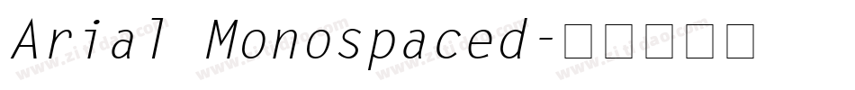 Arial Monospaced字体转换